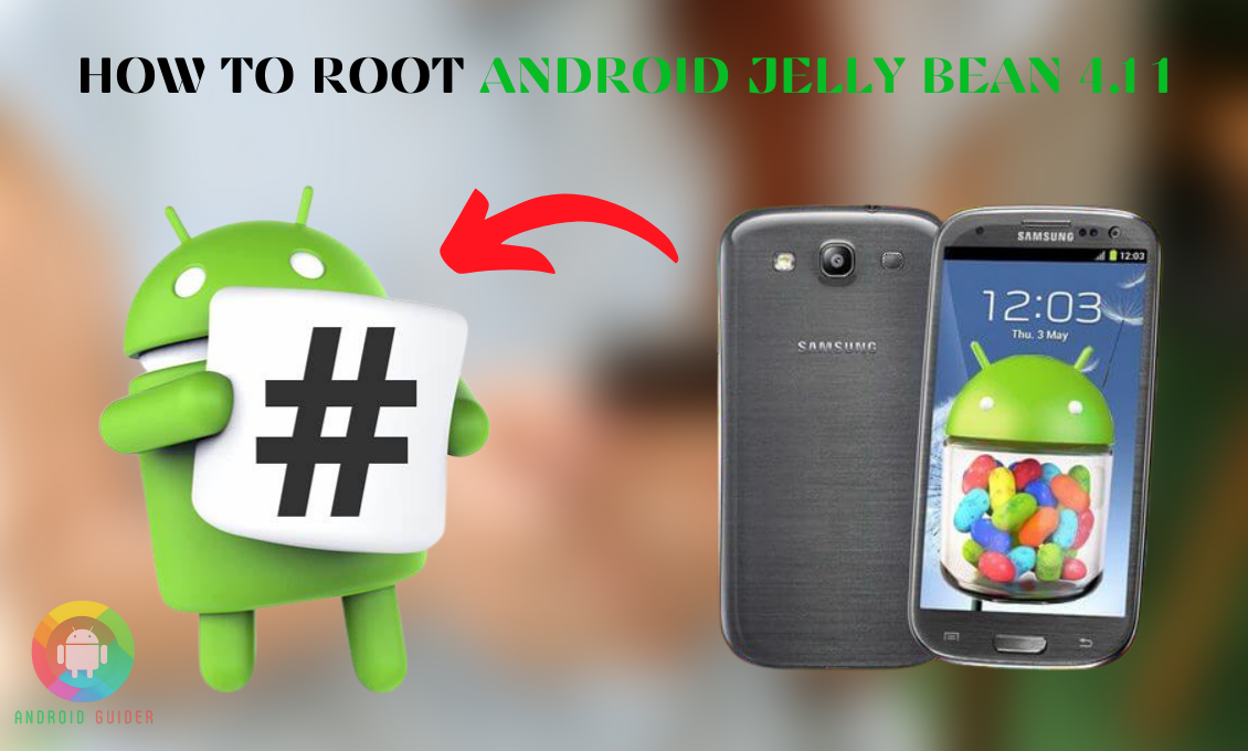 How to Root Android Jelly Bean 4.1 1