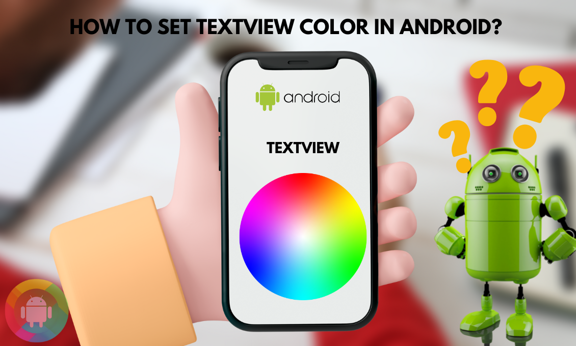How To Set TextView Color in Android