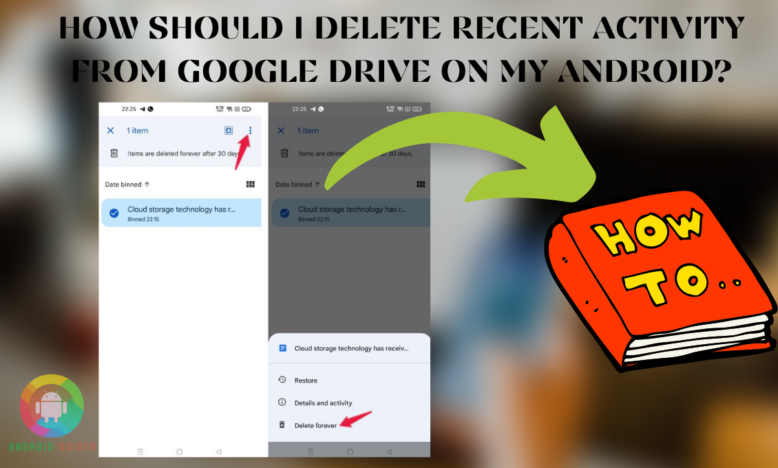 How Should I Delete Recent Activity from Google Drive on My Android