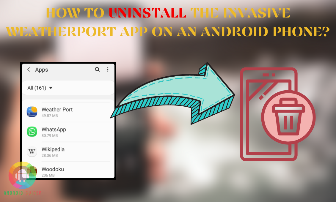 how-to-uninstall-the-invasive-weatherport-app-on-an-android-phone