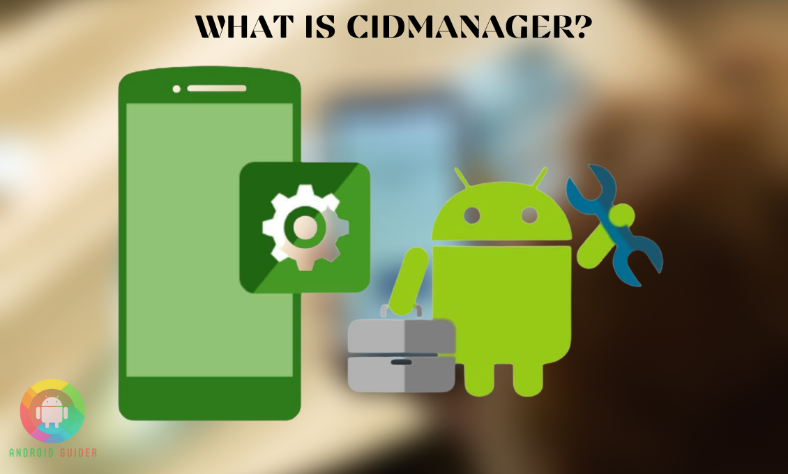 What Is CIDManager