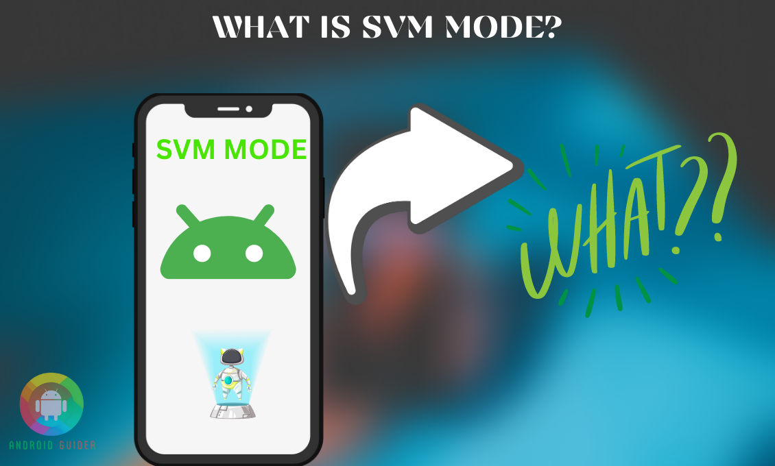 What Is SVM Mode? How to Enable/Disable It