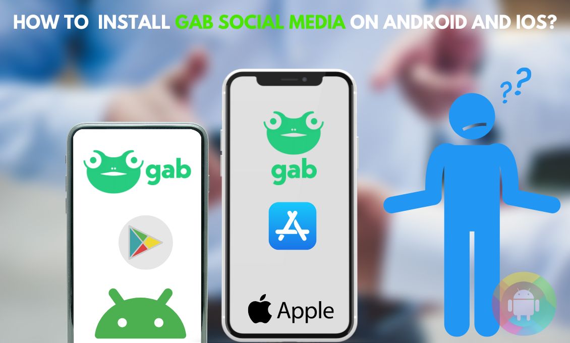 HOW TO INSTALL GAB SOCIAL MEDIA ON ANDROID